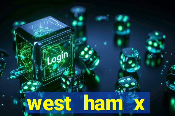 west ham x wolverhampton palpites